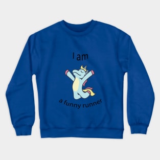 I am a funny runner Crewneck Sweatshirt